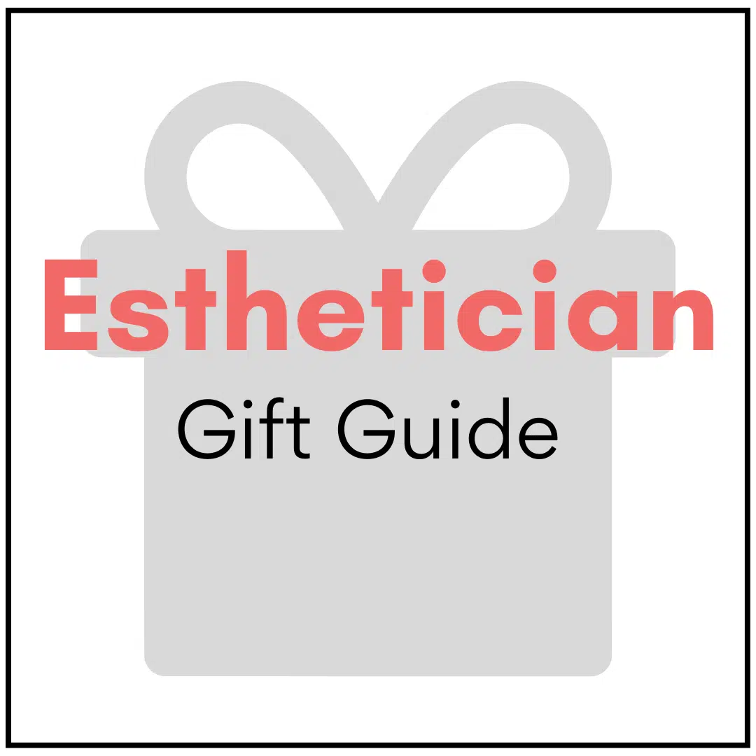 Esthetician Gift Guide