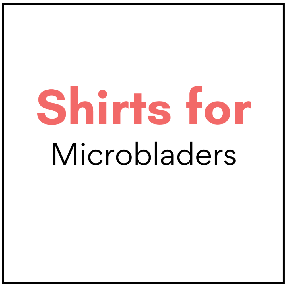 Fun shirts for microbladers