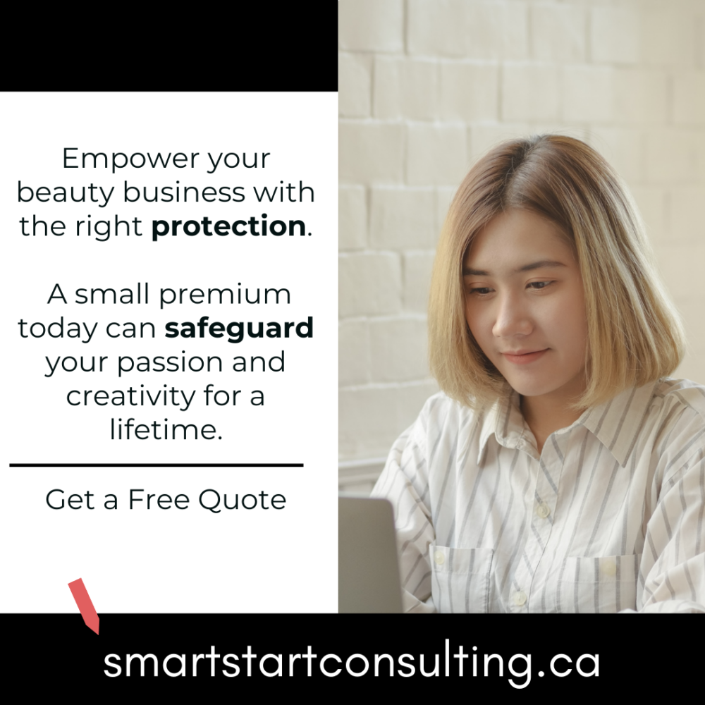 Empower your beauty business with the right protection. Remember, a small premium today can safeguard your passion and creativity for a lifetime.